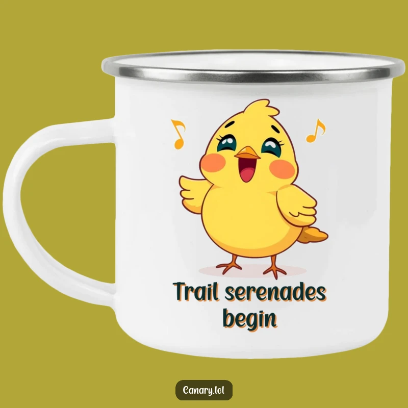 Funny Canary Singing Camping Mug - Cheerful Adventures, Perfect Outdoor Funny Gift