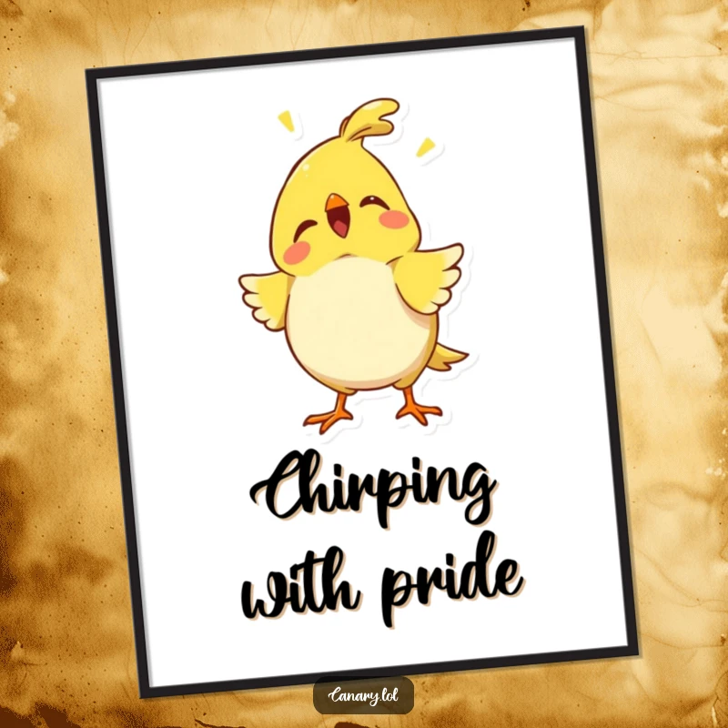 Funny proud canary digital art print with chest puffed out and chirping, perfect for instant download and humorous, confident decor.