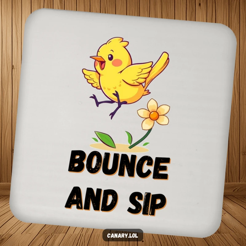 Funny drink coaster featuring an energetic yellow canary bouncing on a spring flower, a cheerful addition to any table.