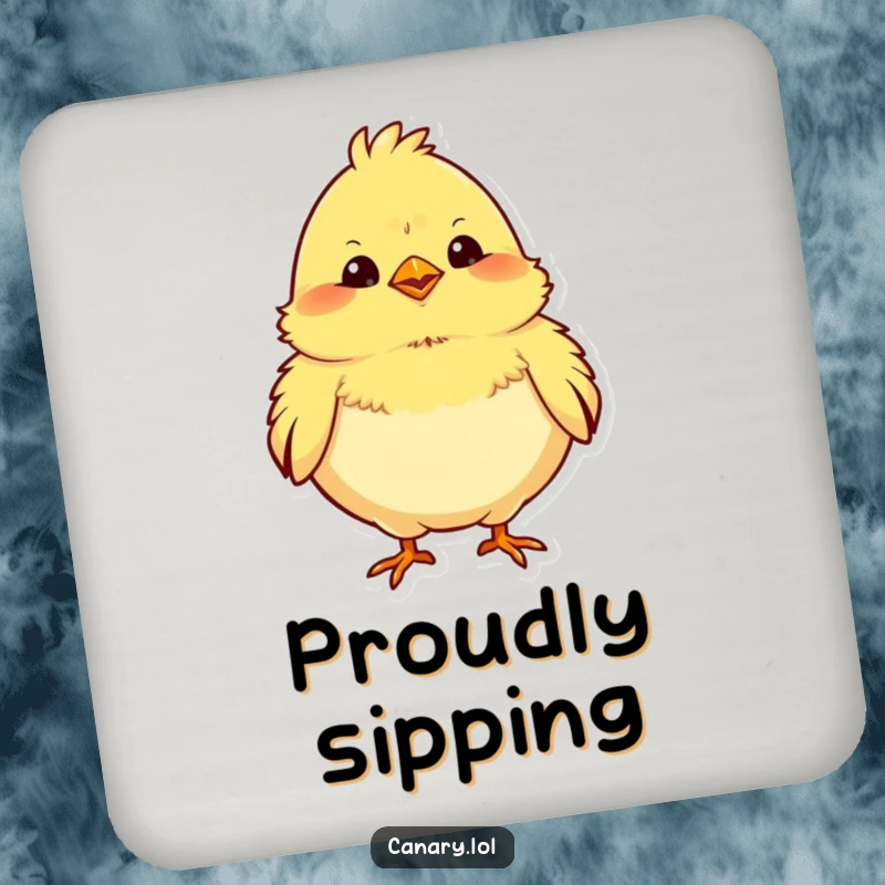 Funny drink coaster depicting a chubby yellow canary puffing its chest proudly, a cheerful and protective addition.