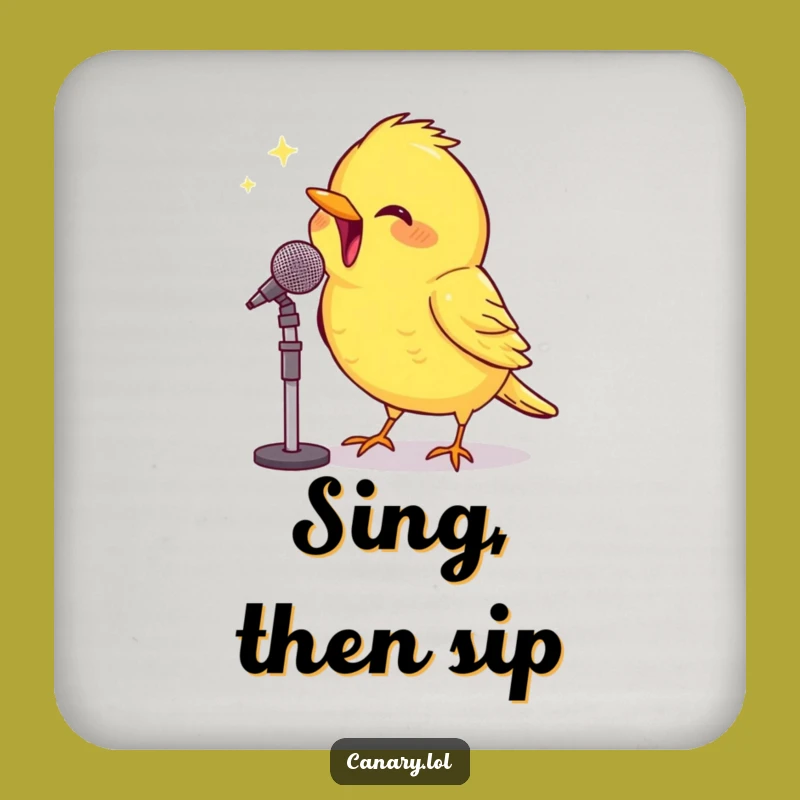Funny Drink Coaster: Beaming Canary Sings - Humorous Table Protector