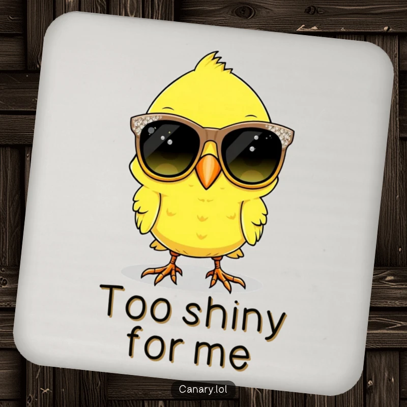 Funny canary bird drink coaster with oversized, sparkly sunglasses, adding humor to any table setting.