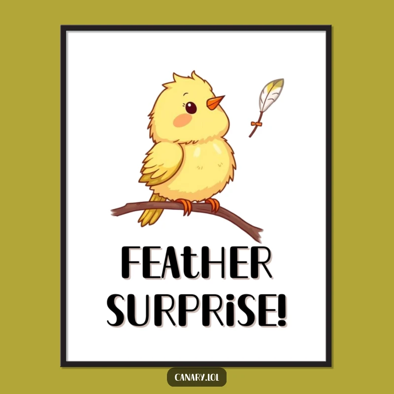 Funny Canary Bird Poster: Surprise Feather Art Print, Hilarious Bird Decor for Your Walls