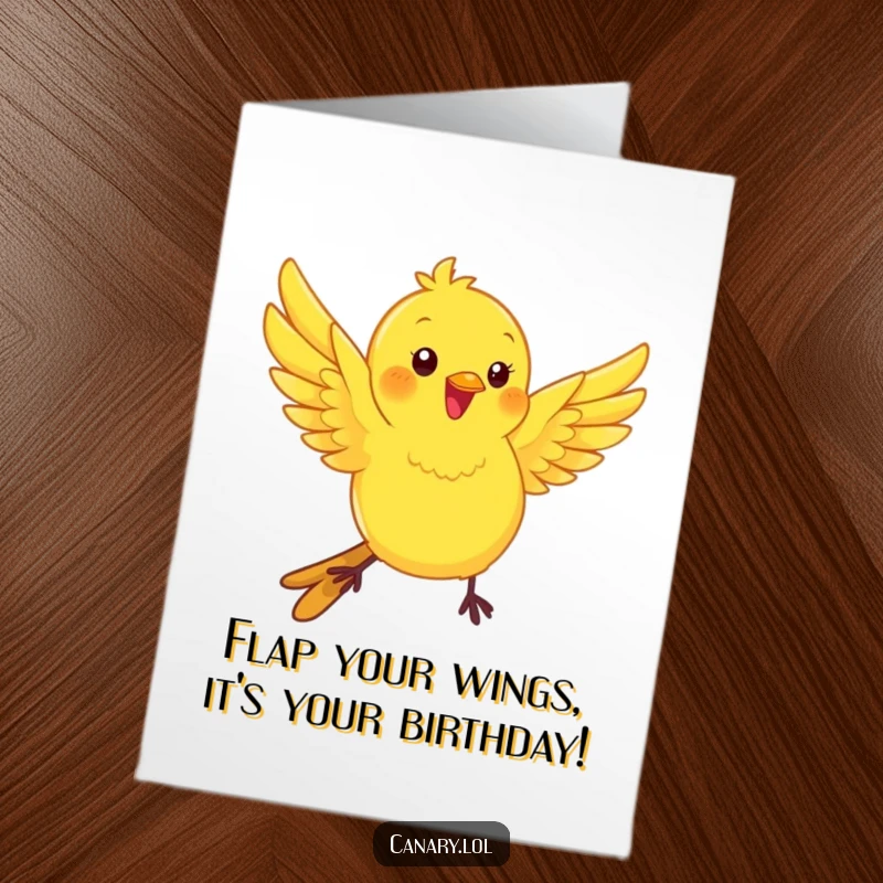 Funny Free Printable Birthday Card: Kawaii canary bird flutters wings energetically for a festive birthday.