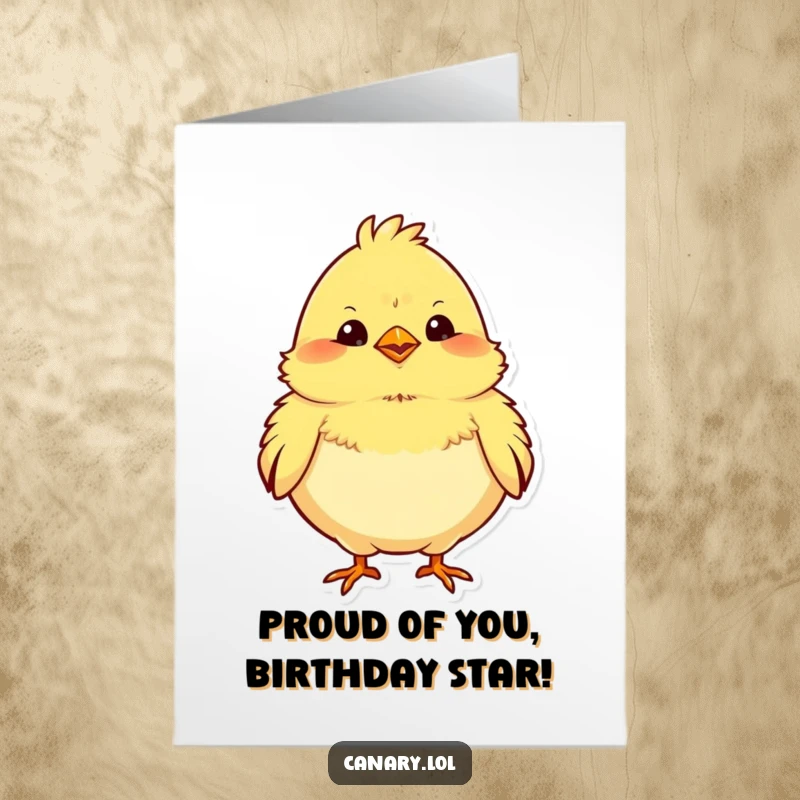 Funny Free Printable Birthday Card: A plump yellow canary puffing its chest out with pride and joy.