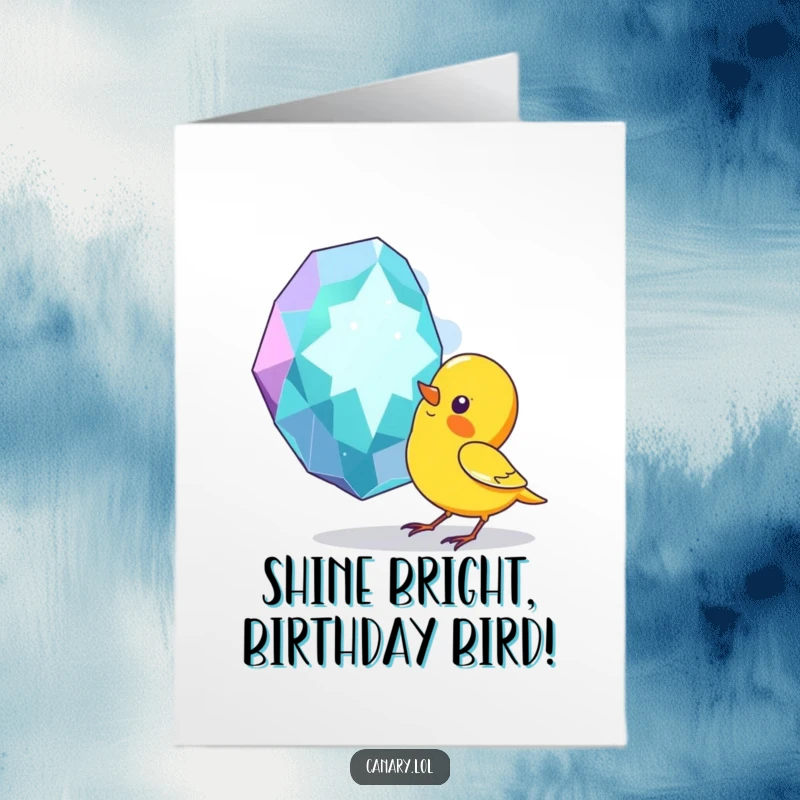Funny Free Printable Birthday Card: A small canary excitedly pecks at a large, sparkling gem, full of wonder.