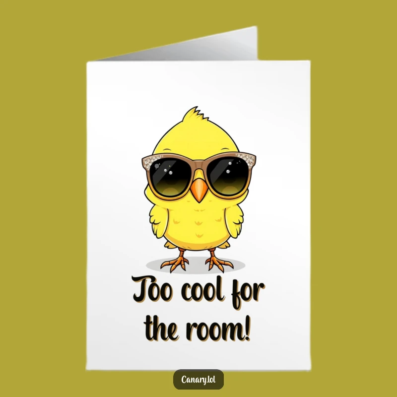 Free Printable Funny Birthday Card: Canary in Sparkly Sunglasses for Laughs