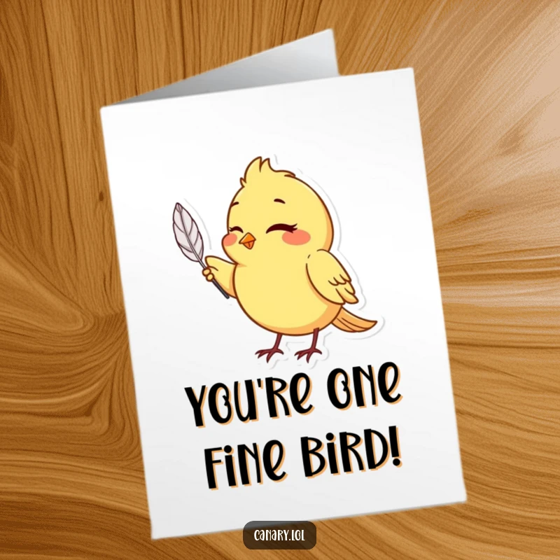 Funny free printable birthday card: A canary bird winking slyly while holding up a single, pristine feather with its beak.