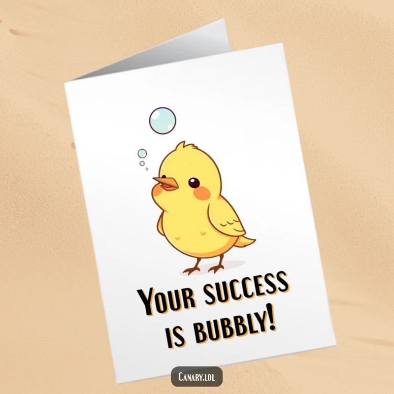 Funny Free Printable Congrats Card: A canary blows a floating bubble, symbolizing achievement and joy.