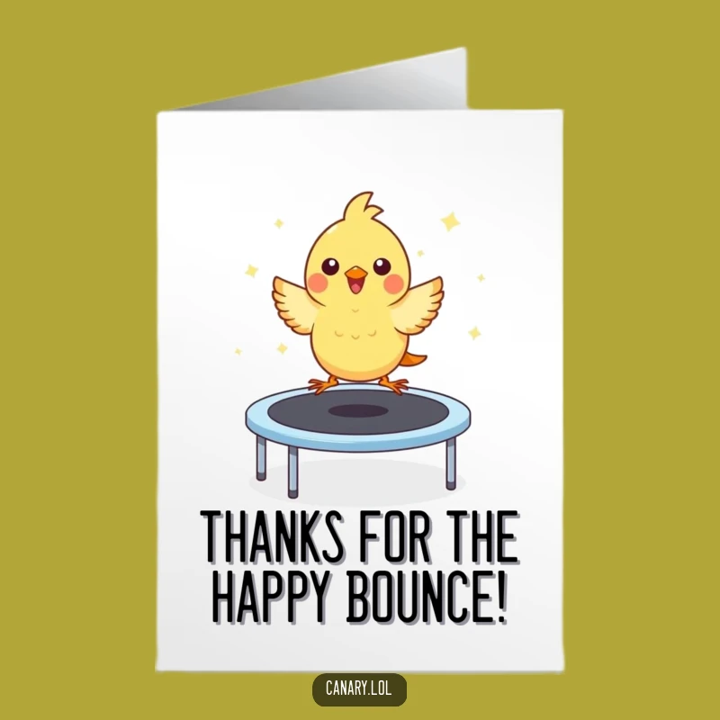 Free Printable Thank You Card: Bouncing Canary Gratitude, Funny Downloadable Gift