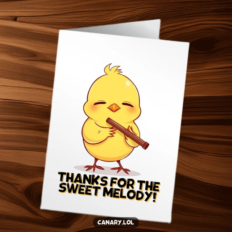 Funny Free Printable Thank You Card of a canary serenely playing a small flute with eyes closed in happiness.