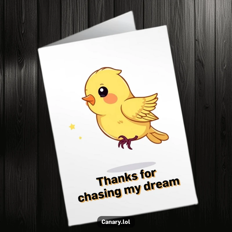 Funny Free Printable Thank You Card: Playful canary bird energetically chasing a sparkling dust mote, conveying thanks with delight.